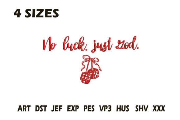 No Luck Just God Embroidery
